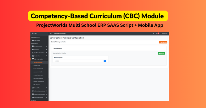 ProjectWorlds Multi School ERP SAAS Script + Mobile App