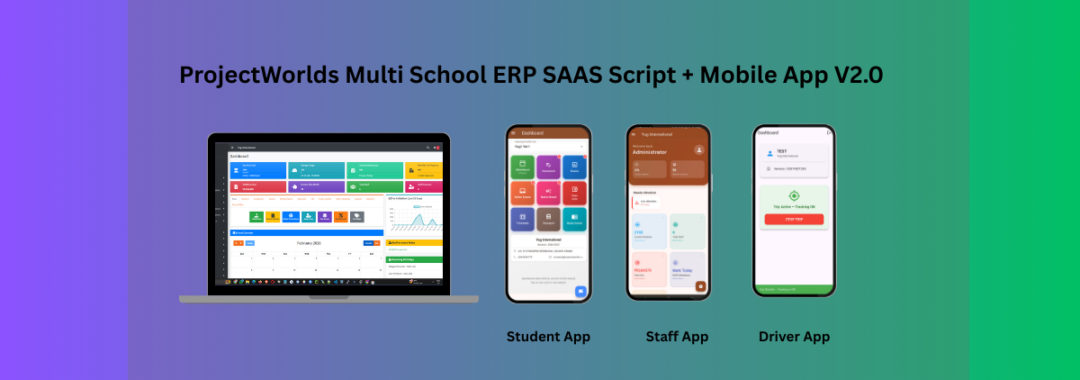 ProjectWorlds Multi School ERP SAAS Script + Mobile App V2.0