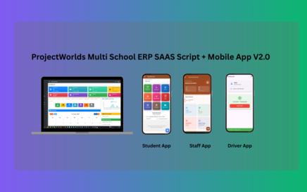 ProjectWorlds Multi School ERP SAAS Script + Mobile App V2.0